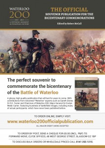Waterloo 200's official souvenir publication for the Bicentenary Commemorations.